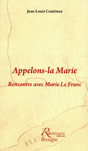 Appelons la Marie. Rencontre avec Marie Lefranc