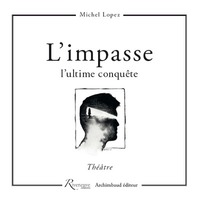 L'impasse - L'ultime conquête