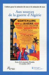 AUX SOURCES DE LA GUERRE D'ALGERIE