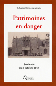 Patrimoines en danger - Séminaire du 08 octobre 2013