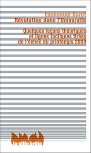 REVOLUTION DANS L'UNIVERSITE - QUELQUES LECONS THEORIQUES ET LIGNES TACTIQUES TIREES DE L'ECHEC DU P