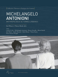 Michelangelo Antonioni,anthropologue de formes urbaines