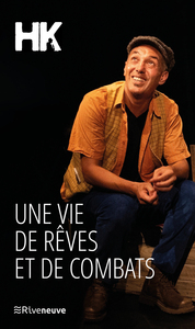 UNE VIE DE REVES ET DE COMBATS