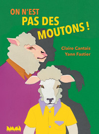 ON N'EST PAS DES MOUTONS !