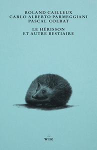LE HERISSON ET AUTRE BESTIAIRE