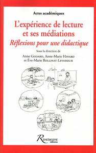 L'expérience de lecture et ses médiations : réflexions pour une didactique