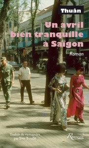 UN AVRIL BIEN TRANQUILLE A SAIGON