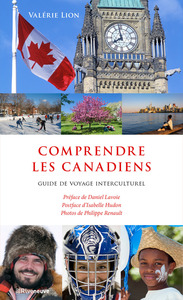 Comprendre les Canadiens - Guide de voyage interculturel