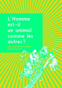 L'HOMME EST-IL UN ANIMAL COMME LES AUTRES ?