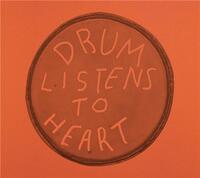 DRUM LISTENS TO HEART /ANGLAIS