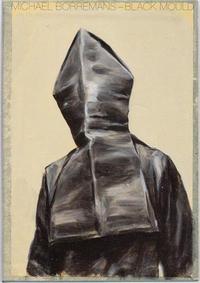 MichaEl Borremans Black Mould /anglais