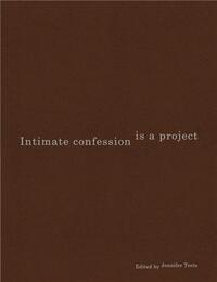 INTIMATE CONFESSION IS A PROJECT /ANGLAIS