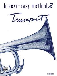 JOHN KINYON : BREEZE-EASY METHOD FOR TRUMPET (CORNET), BOOK 2