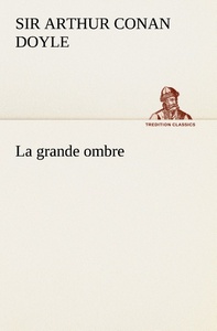 La grande ombre