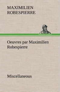 Oeuvres par Maximilien Robespierre — Miscellaneous