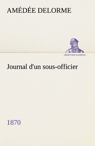 Journal d'un sous-officier, 1870