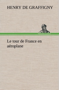 Le tour de France en aéroplane