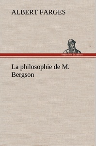 La philosophie de M. Bergson