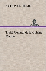 Traité General de la Cuisine Maigre