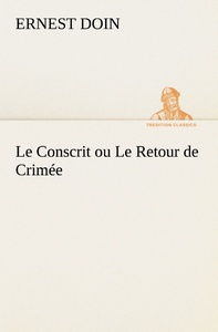 Le Conscrit ou Le Retour de Crimée