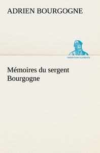 Mémoires du sergent Bourgogne