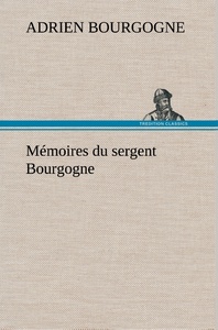 Mémoires du sergent Bourgogne