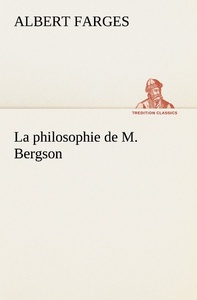 La philosophie de M. Bergson