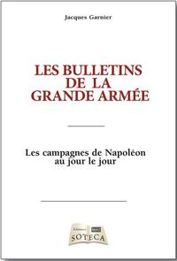 LES BULLETINS DE LA GRANDE ARMEE