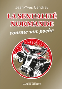 LA SEXUALITE NORMANDE COMME MA POCHE