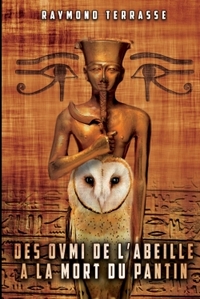 DES O.V.M.I. DE L'ABEILLE A LA MORT DU PANTIN