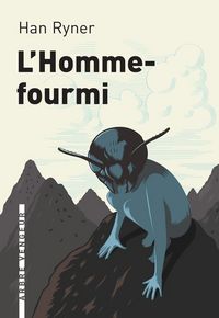 L'HOMME-FOURMI