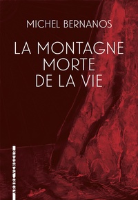 LA MONTAGNE MORTE DE LA VIE