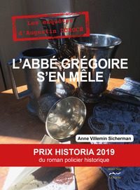 L'ABBÉ GRÉGOIRE S'EN MÊLE. Prix Historia 2019 du roman policier historique