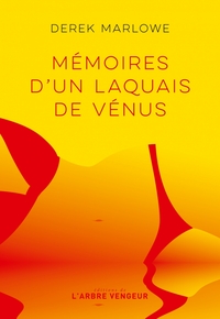 MEMOIRES D'UN LAQUAIS DE VENUS