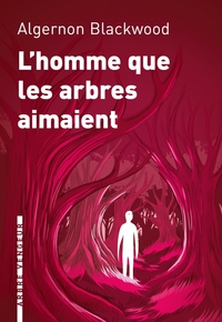 L'HOMME QUE LES ARBRES AIMAIENT