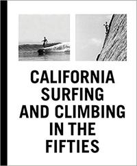 CALIFORNIA SURFING AND CLIMBING IN 50S /ANGLAIS