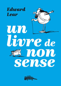 UN LIVRE DE NONSENSE - EDITION BILINGUE