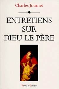 ENTRETIENS SUR DIEU LE PERE