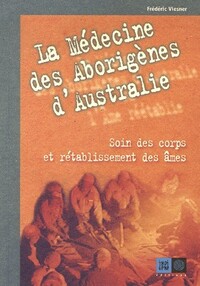 LA MEDECINE DES ABORIGENES D'AUSTRALIE