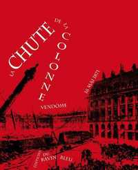 LA CHUTE DE LA COLONNE VENDOME