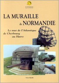 La muraille de normandie