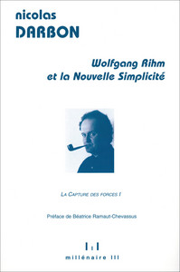 WOLFGANG RIHM ET LA NOUVELLE SIMPLICITE