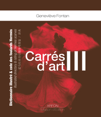 CARRES D'ART III - DICTIONNAIRE ILLUSTRE ET COTE DES FOULARDS HERMES