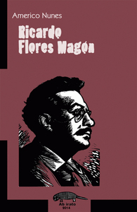 Ricardo Flores Magón