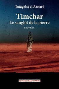TIMCHAR, LE SANGLOT DE LA PIERRE