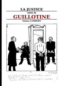 La justice sous la guillotine