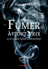 Fumer à tout prix