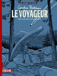 CAROLINE BALDWIN - LE VOYAGEUR - DECOUPAGE GRAPHIQUE