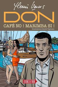 DON - CAFE NO ! MARIMBA SI ! (ROMAN ILLUSTRE)