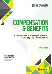 COMPENSATION ET BENEFITS - REMUNERATIONS ET AVANTAGES SOCIAUX : OUTILS ET PERSPECTIVES DES RH